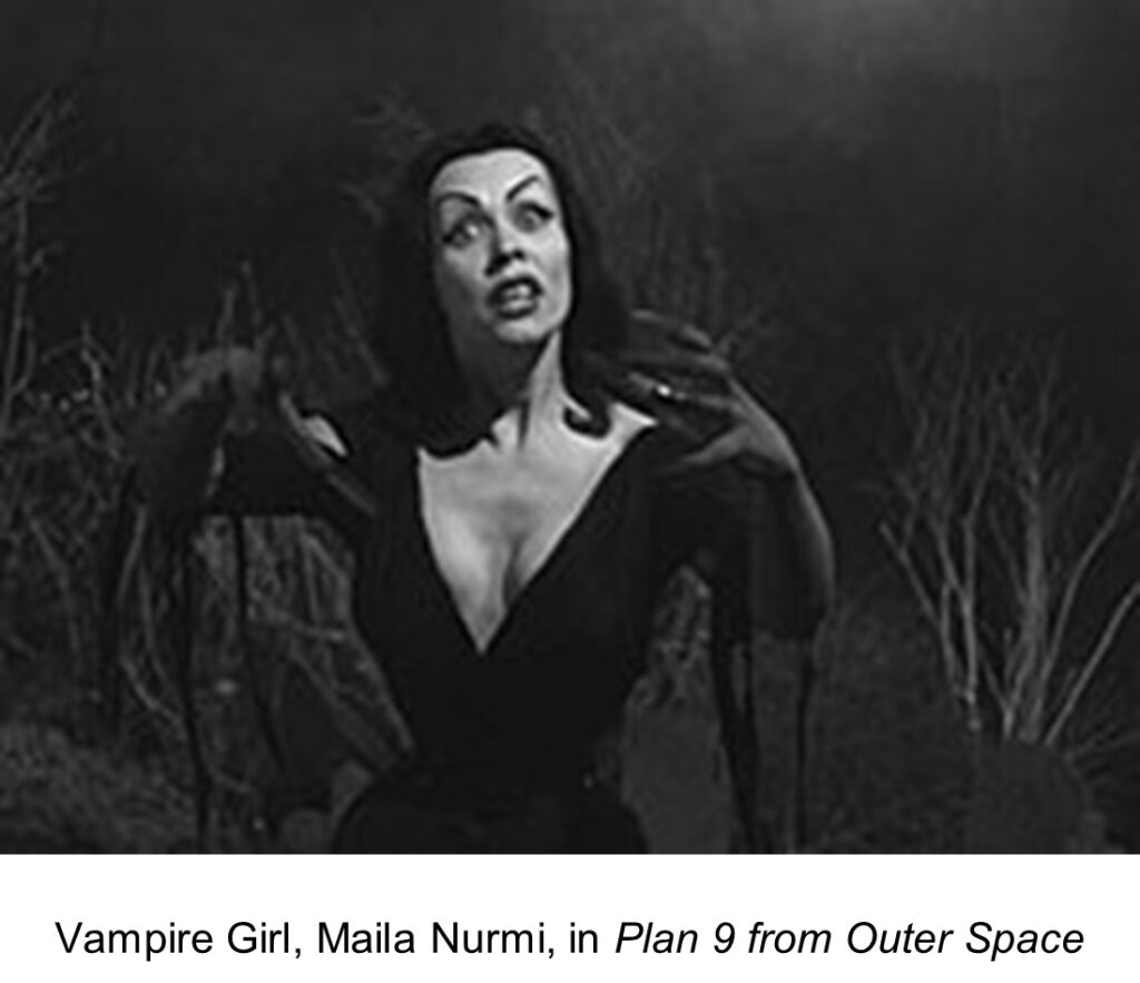 Vampire Girl, Maila Nurmi, in Plan 9 from Outer Space